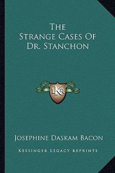 Paperback The Strange Cases Of Dr. Stanchon Book
