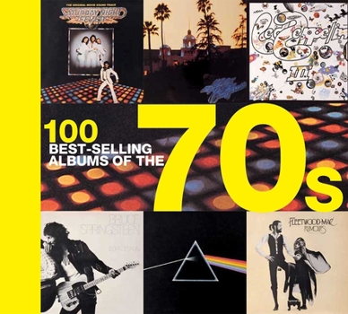 Hardcover 100 Best-Selling Albums of the 70s Book