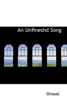 Paperback An Unfineshd Song Book