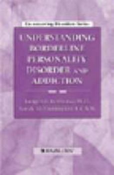 Pamphlet Understanding Borderline Personality Disorder and Addictions (Co-occurring Disorders Series) Book