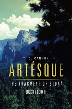 Paperback Artésque: The Fragment of Stoná Book Ii & Book Iii Book