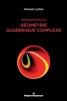Paperback Introduction à la géométrie algébrique complexe [French] Book