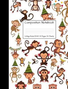 Composition Notebook College Ruled 8.5 inch x 11 inch: Monkey Party Monkeys Cute Composition Notebook, College Notebooks, Girl Boy School Notebook, Co
