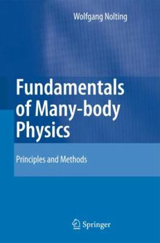 Hardcover Fundamentals of Many-Body Physics: Principles and Methods Book