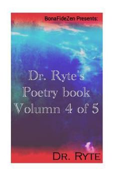 Paperback Dr. Ryte's Poetry Book Volumn 4 of 5 Book
