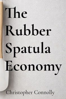 Paperback The Rubber Spatula Economy Book