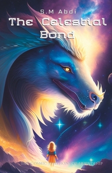 Paperback The Celestial Bond: The Cosmic Symphony of Friendship Book