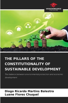 The Pillars of the Constitutionality of Sustainable Development