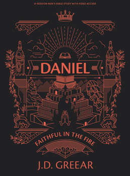 Paperback Daniel - Men's Bible Study Book with Video Access: Faithful in the Fire Book