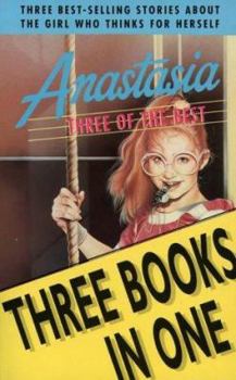 Paperback Anastasia - Three of the Best: Anastasia on Her Own / Anastasia Has the Answers / Anastasia, Ask Your Analyst Book