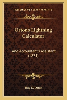 Paperback Orton's Lightning Calculator: And Accountant's Assistant (1871) Book