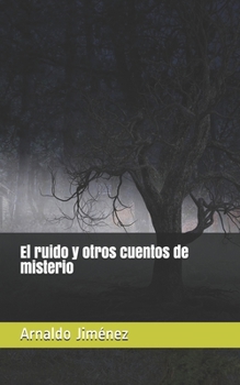 Paperback El ruido y otros cuentos de misterio [Spanish] Book