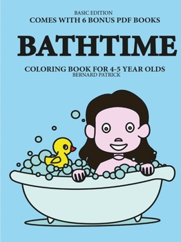 Paperback Coloring Book for 4-5 Year Olds (Bathtime) Book