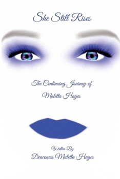 Paperback She Still Rises: The Continuing Journey of Muletta Hayes Book