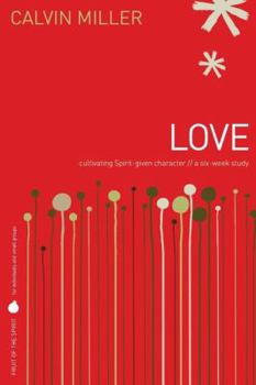 Paperback Love: Cultivating Spirit-Given Character // A Six-Week Study Book