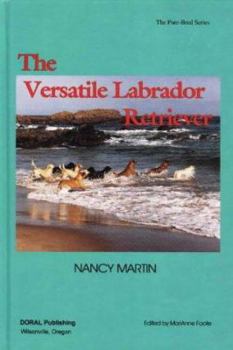 Hardcover The Versatile Labrador Retriever Book