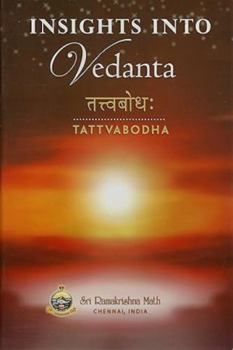 Paperback Insights into Vedanta - Tattwabodha Book