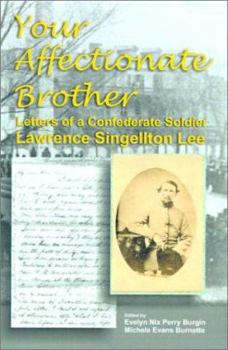 Paperback Your Affectionate Brother: Letters of a Confederate Soldier Book