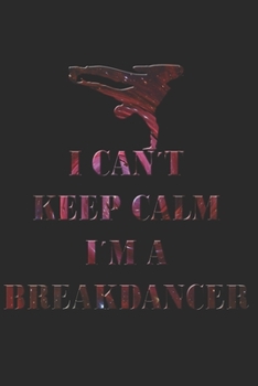 BREAKDANCE NOTIZBUCH: Breakdance Notizbuch die Perfekte Geschenkidee für B-Boys, B-Girls oder Hip-Hop Fans. Das Taschenbuch hat 120 weiße Seiten mit ... skizzieren unterstützten. (German Edition)