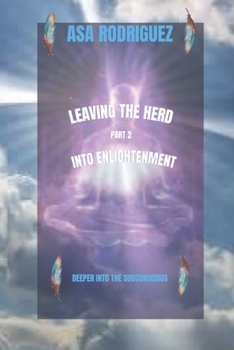 Paperback Leaving the Herd: Into Enlightenment Book