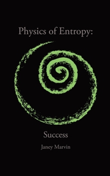 Hardcover Physics of Entropy: Success Book