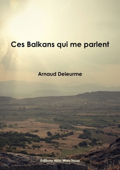 Paperback Ces Balkans qui me parlent (French Edition) [French] Book