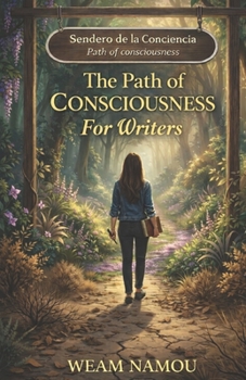 The Path of Consciousness for Writers