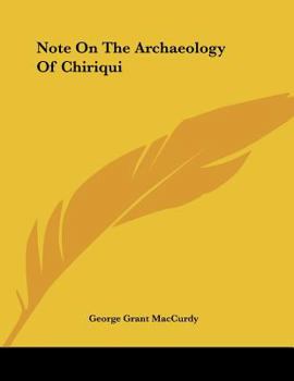 Paperback Note On The Archaeology Of Chiriqui Book