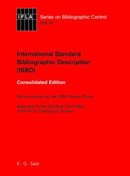 Hardcover Isbd: International Standard Bibliographic Description: Recommended by the Isbd Review Group Approved by the Standing Committee of the Ifla Cataloguin Book