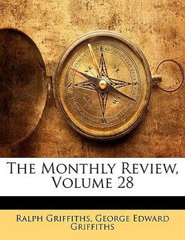 Paperback The Monthly Review, Volume 28 Book