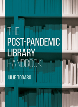 Paperback The Post-Pandemic Library Handbook Book