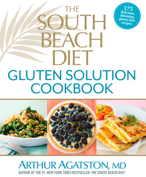 Hardcover The South Beach Diet Gluten Solution Cookbook Book
