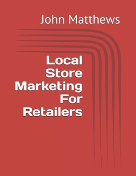 Paperback Local Store Marketing For Retailers Book