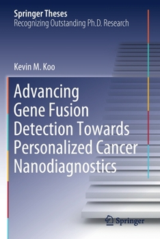 Paperback Advancing Gene Fusion Detection Towards Personalized Cancer Nanodiagnostics Book