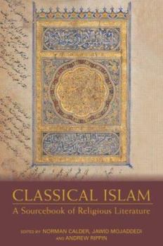 Paperback Classical Islam: A Sourcebook of Religious Literature Book