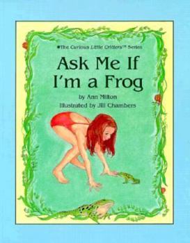 Paperback Ask Me If I'm a Frog Book