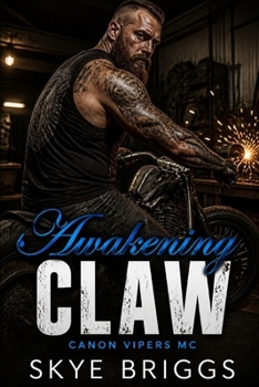 Awakening Claw (Canyon Vipers MC)