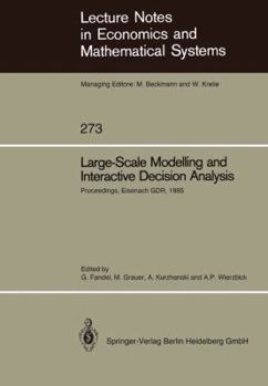 Paperback Large-Scale Modelling and Interactive Decision Analysis: Proceedings of a Workshop Sponsored by Iiasa (International Institute for Applied Systems Ana Book