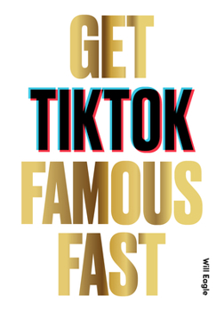 Paperback Get Tiktok Famous Fast Book