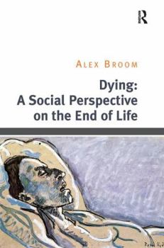 Paperback Dying: A Social Perspective on the End of Life Book