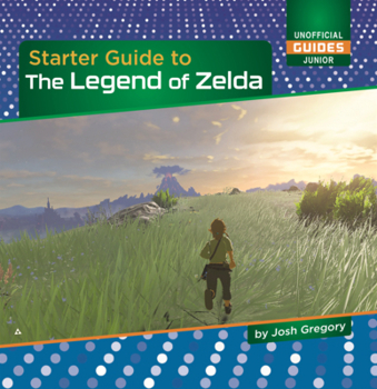 Library Binding Starter Guide to the Legend of Zelda Book