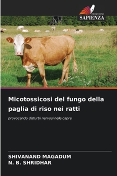 Micotossicosi del fungo della paglia di riso nei ratti (Italian Edition)