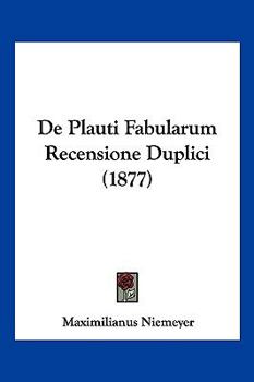 Paperback De Plauti Fabularum Recensione Duplici (1877) [Latin] Book