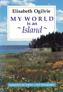 Paperback My World Is An Island (Gay's Island, Maine) Book