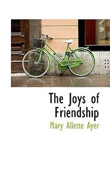Paperback The Joys of Friendship Book