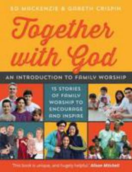 Paperback Together with God: An Introduction to Family Worship Book