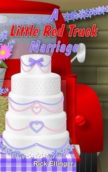 Paperback A Little Red Truck Marriage Book