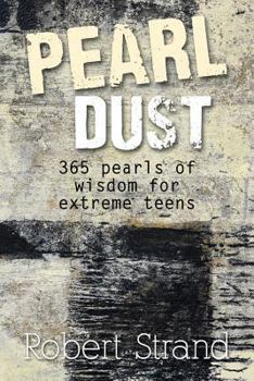 Paperback Pearl Dust, 365 pearls of wisdom for extreme teens Book