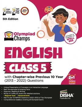 Paperback Olympiad Champs English Class 5 with Chapter-wise Previous 10 Year (2013 - 2022) Questions 5th Edition Complete Prep Guide with Theory, PYQs, Past & P Book