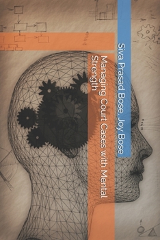 Paperback Managing Court Cases with Mental Strength Book